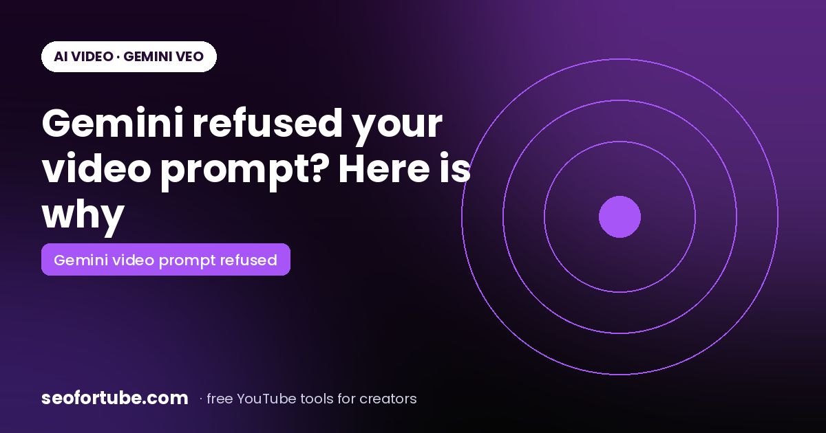 Gemini Video Prompt Refused? Why It Happens and Safe Words That Work