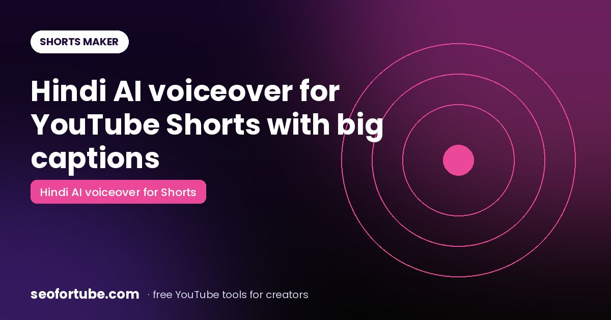 Hindi AI Voiceover for YouTube Shorts — Natural Voice, Big Captions