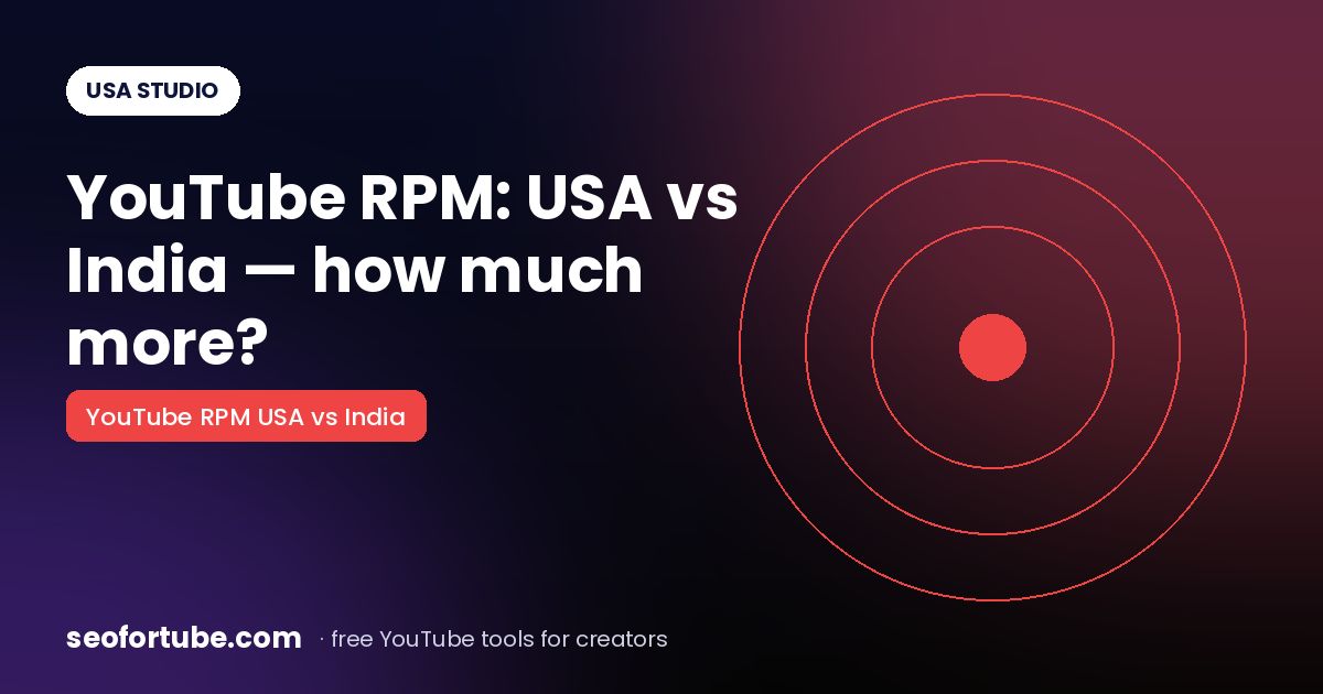 YouTube RPM USA vs India: How Much More Do US Views Pay?