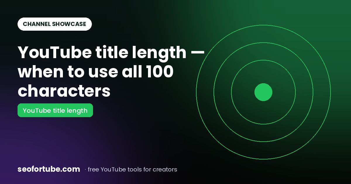 YouTube Title Length: When 85–100 Characters Work (and When Not)