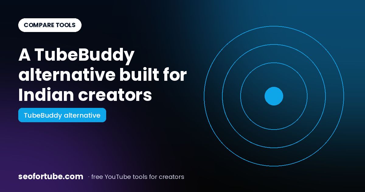 Best TubeBuddy Alternative for Indian Creators (Hindi & Hinglish)