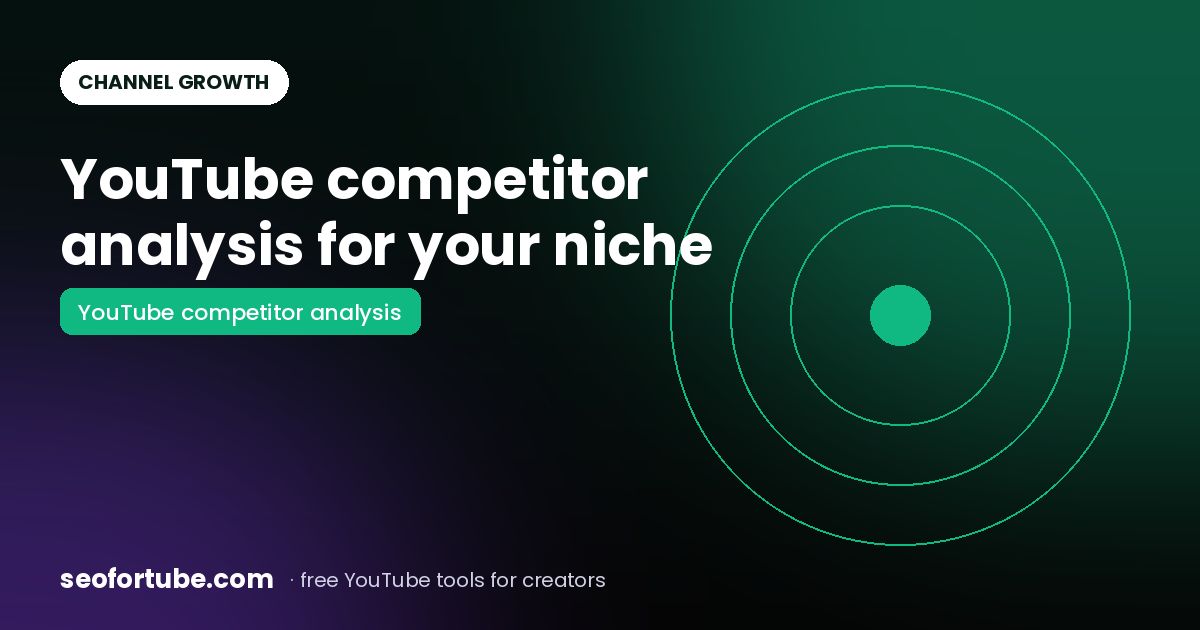 YouTube Competitor Analysis: Learn From Channels in Your Niche