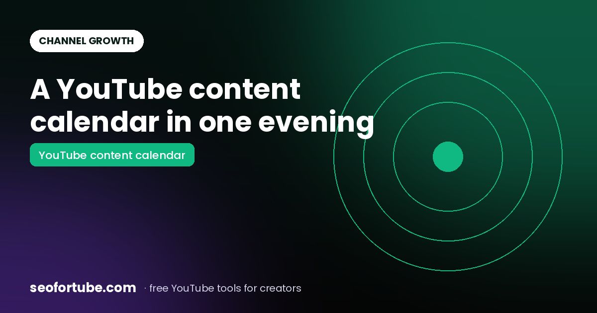 YouTube Content Calendar: Plan a Month of Videos in One Evening