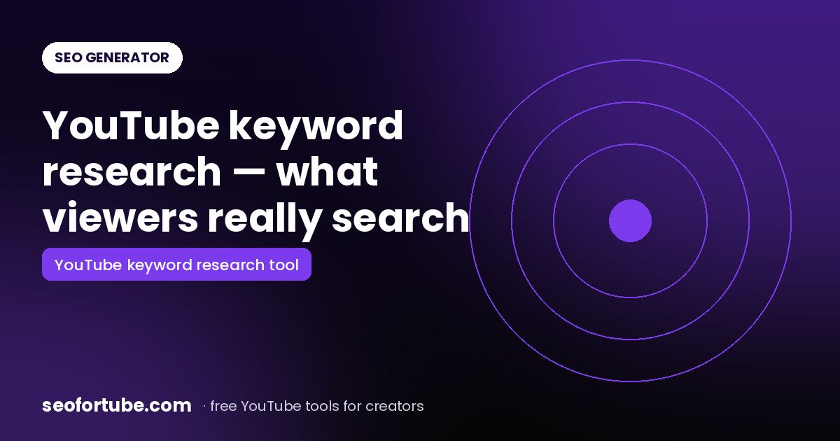 YouTube Keyword Research Tool: Find What Your Viewers Really Search